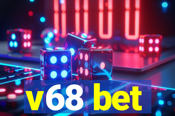 v68 bet